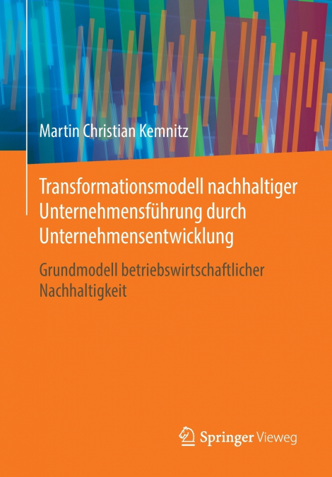 Transformationsmodell nachhaltiger Unternehmensführung durch Unternehmensentwicklung