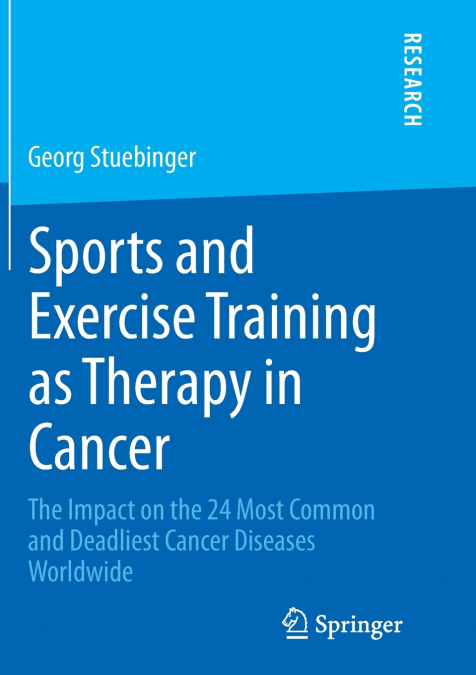 Sports and Exercise Training as Therapy in Cancer