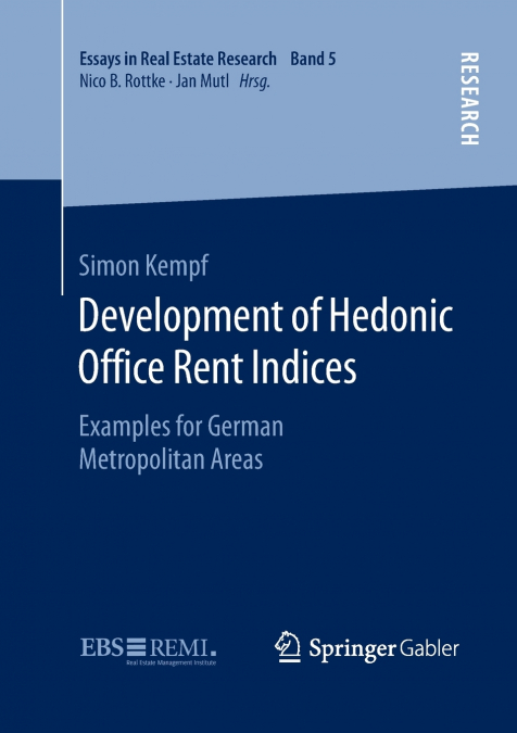 Development of Hedonic Ofﬁce Rent Indices