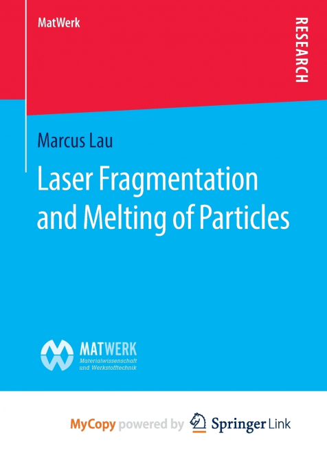 Laser Fragmentation and Melting of Particles