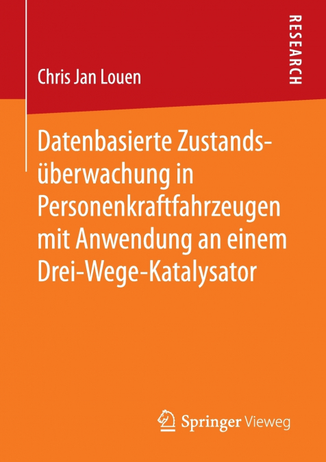 Datenbasierte Zustandsüberwachung in Personenkraftfahrzeugen mit Anwendung an einem Drei-Wege-Katalysator
