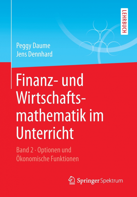 Finanz- und Wirtschaftsmathematik im Unterricht Band 2