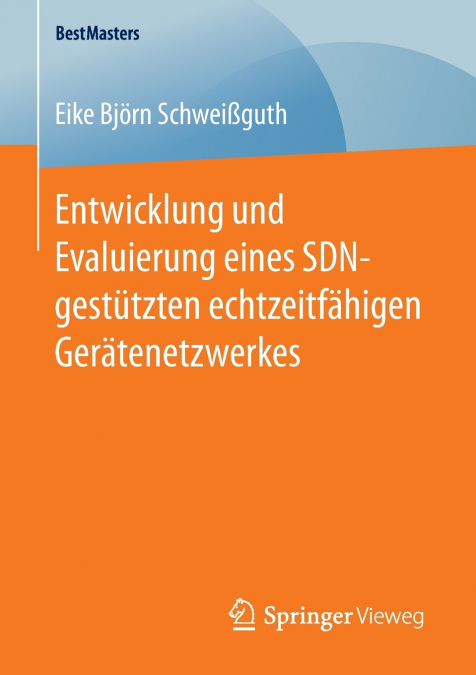 Entwicklung und Evaluierung eines SDN-gestützten echtzeitfähigen Gerätenetzwerkes