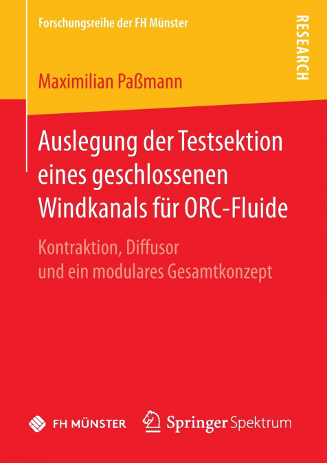Auslegung der Testsektion eines geschlossenen Windkanals für ORC-Fluide