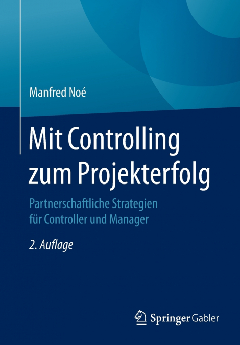 Mit Controlling zum Projekterfolg