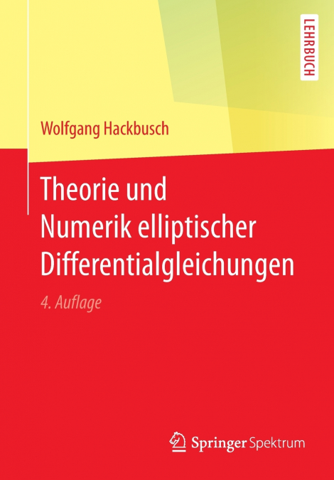 Theorie und Numerik elliptischer Differentialgleichungen