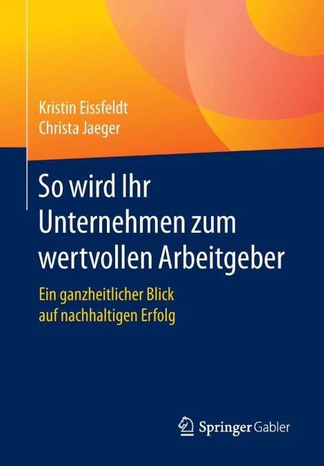 So wird Ihr Unternehmen zum wertvollen Arbeitgeber