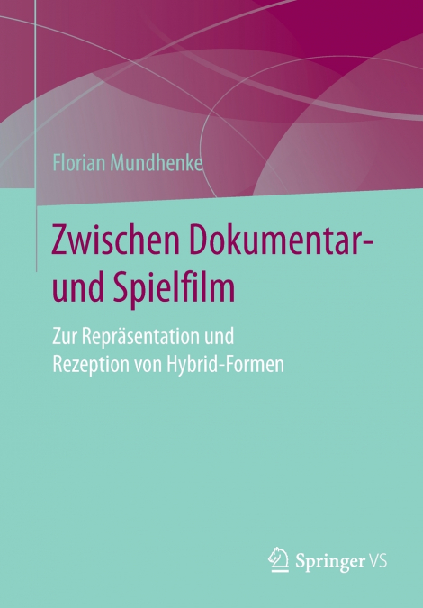 Zwischen Dokumentar- und Spielfilm
