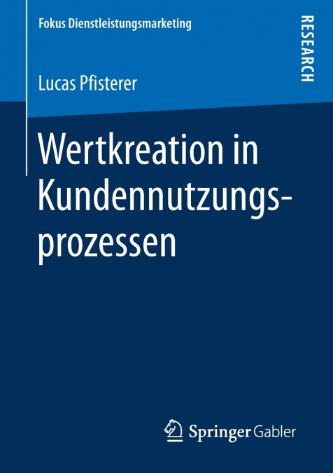 Wertkreation in Kundennutzungsprozessen