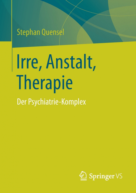 Irre, Anstalt, Therapie