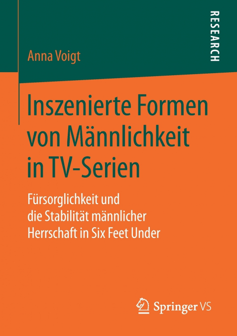 Inszenierte Formen von Männlichkeit in TV-Serien