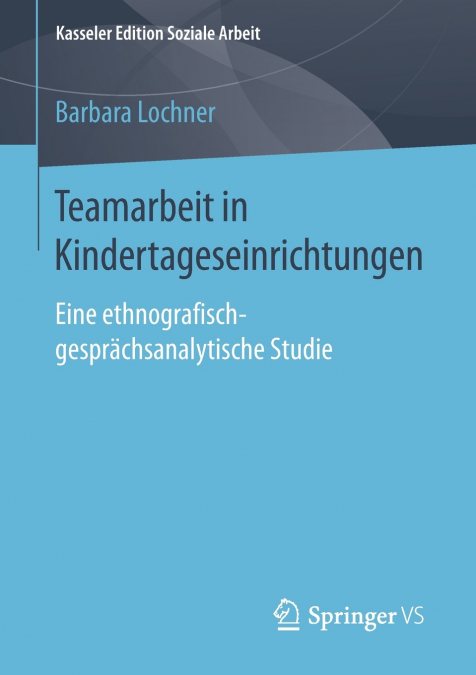 Teamarbeit in Kindertageseinrichtungen