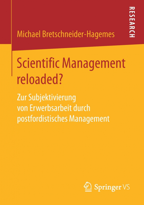 Scientific Management reloaded?