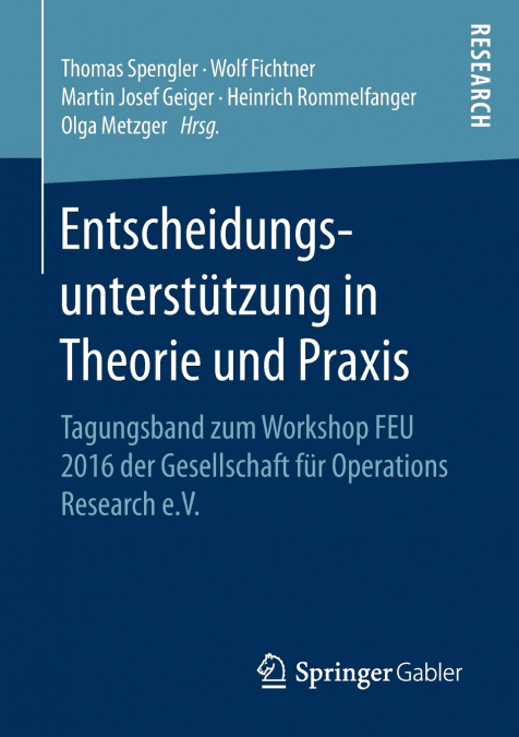 Entscheidungsunterstützung in Theorie und Praxis