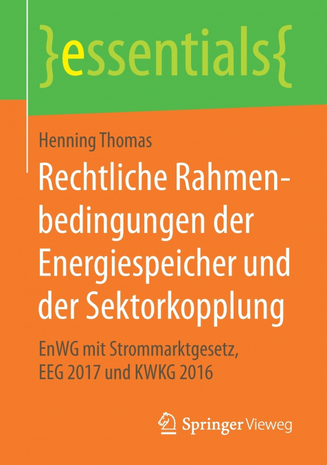 Rechtliche Rahmenbedingungen der Energiespeicher und der Sektorkopplung