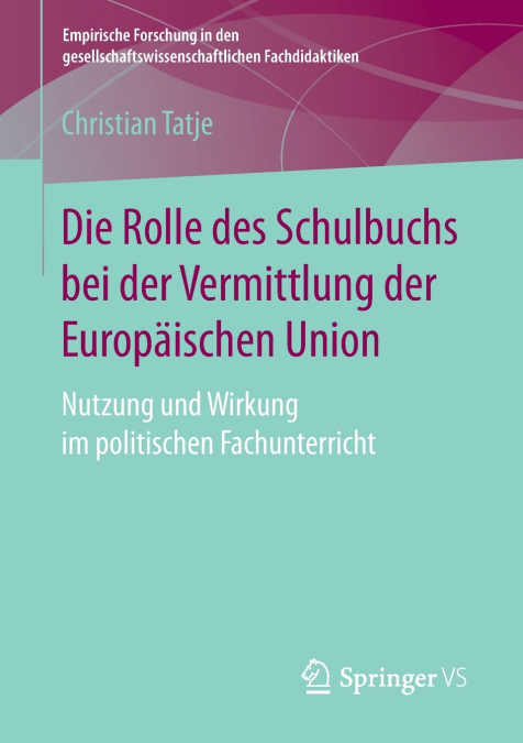 Die Rolle des Schulbuchs bei der Vermittlung der Europäischen Union