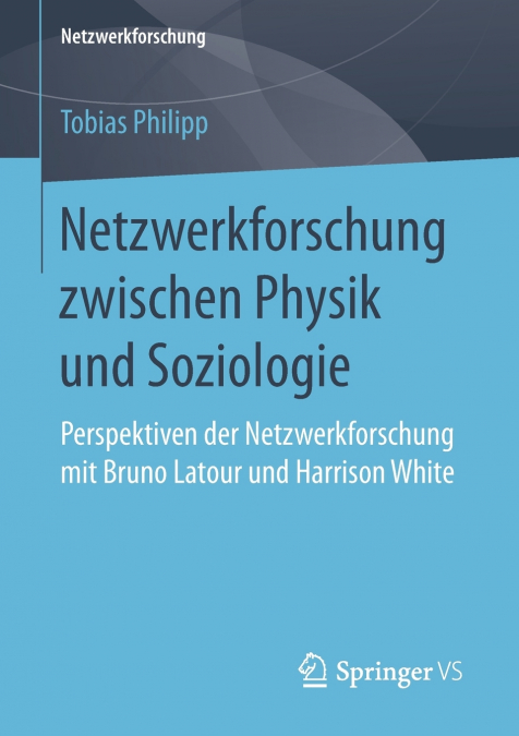 Netzwerkforschung zwischen Physik und Soziologie