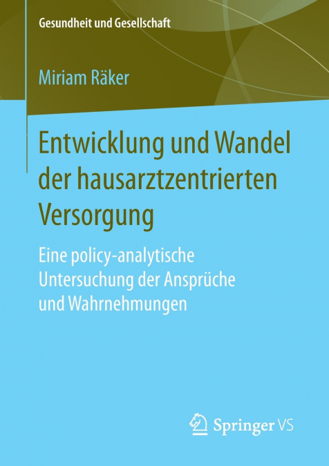Entwicklung und Wandel der hausarztzentrierten Versorgung