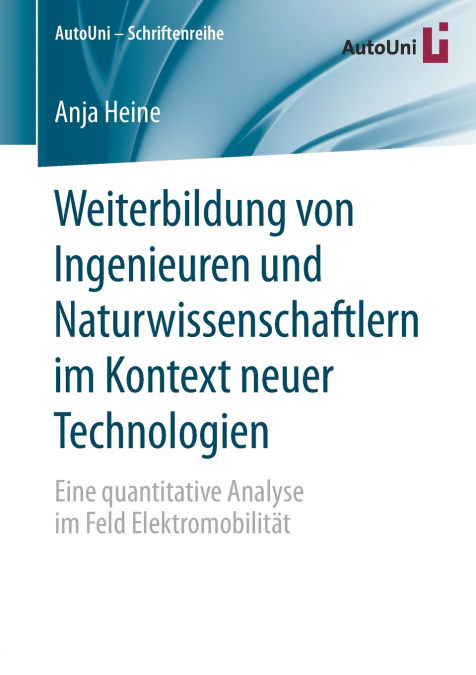 Weiterbildung von Ingenieuren und Naturwissenschaftlern im Kontext neuer Technologien