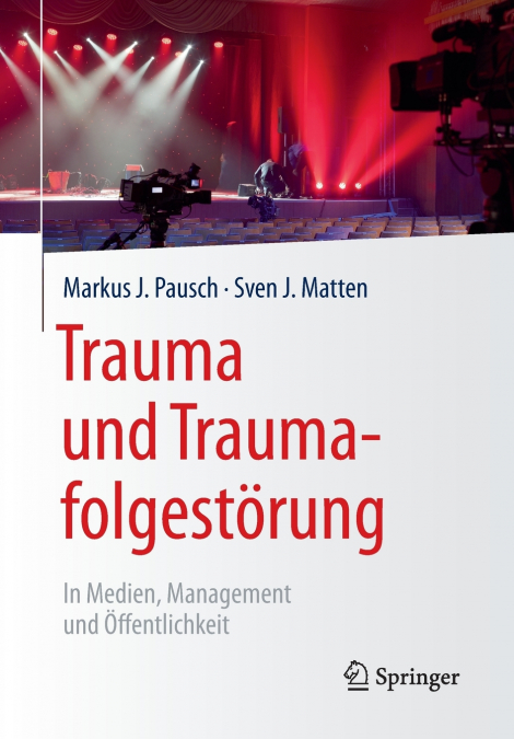 Trauma und Traumafolgestörung