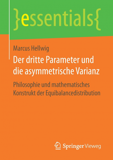 Der dritte Parameter und die asymmetrische Varianz