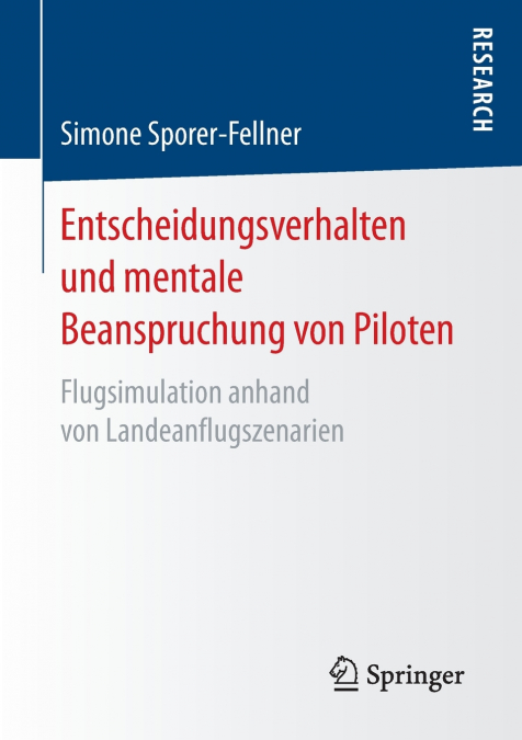Entscheidungsverhalten und mentale Beanspruchung von Piloten