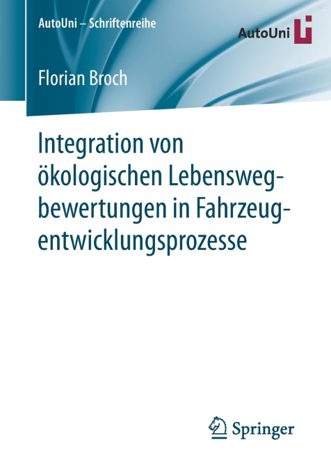Integration von ökologischen Lebenswegbewertungen in Fahrzeugentwicklungsprozesse