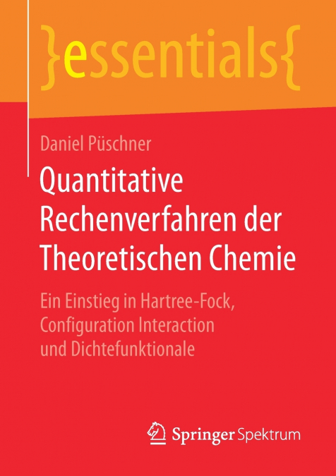 Quantitative Rechenverfahren der Theoretischen Chemie