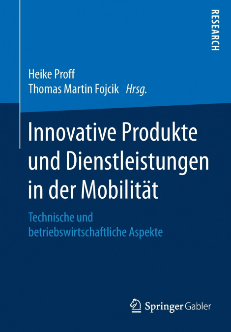 Innovative Produkte und Dienstleistungen in der Mobilität