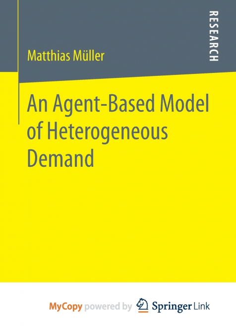 An Agent-Based Model of Heterogeneous Demand