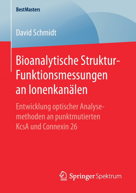 Bioanalytische Struktur-Funktionsmessungen an Ionenkanälen