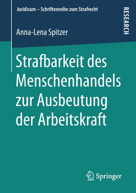 Strafbarkeit des Menschenhandels zur Ausbeutung der Arbeitskraft