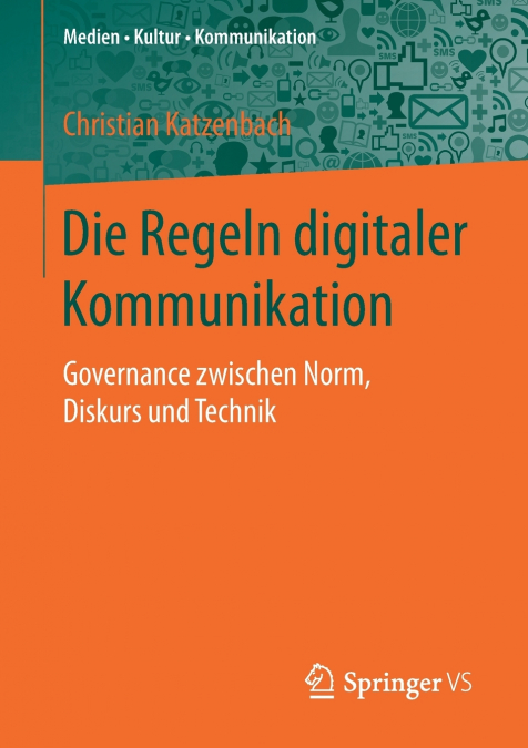 Die Regeln digitaler Kommunikation