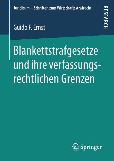 Blankettstrafgesetze und ihre verfassungsrechtlichen Grenzen