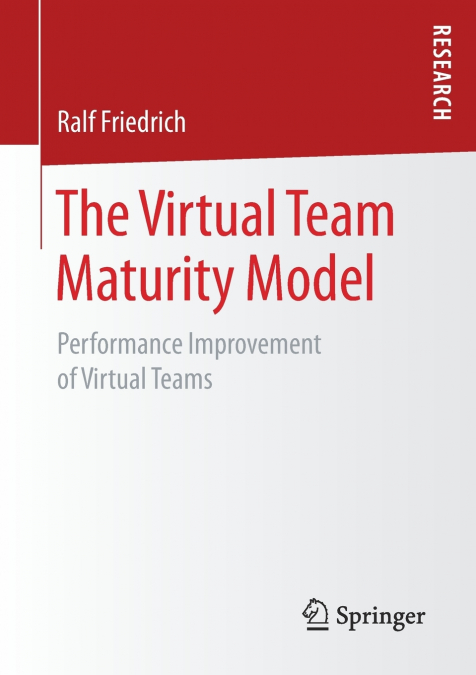 The Virtual Team Maturity Model