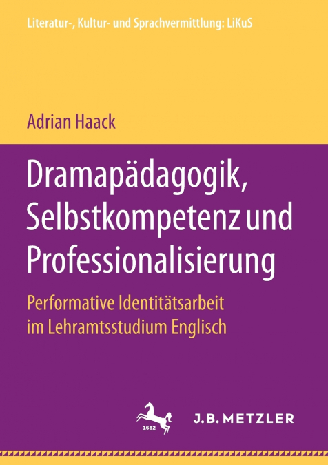 Dramapädagogik, Selbstkompetenz und Professionalisierung