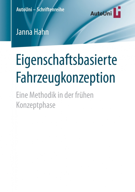Eigenschaftsbasierte Fahrzeugkonzeption