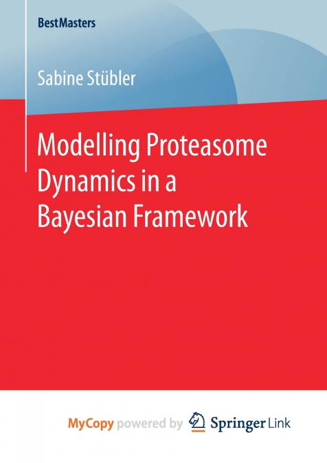 Modelling Proteasome Dynamics in a Bayesian Framework
