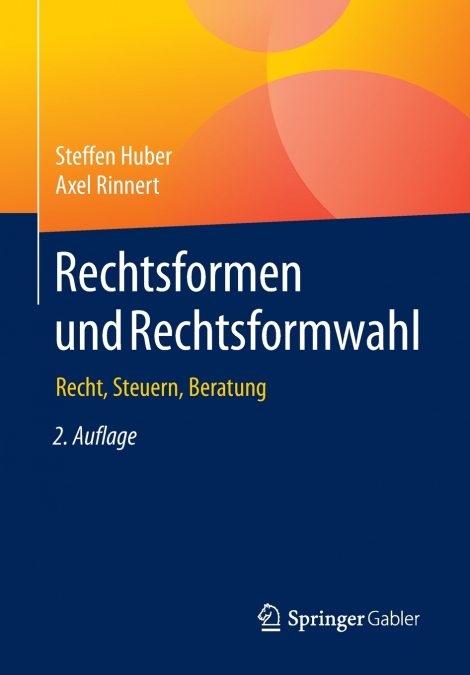 Rechtsformen und Rechtsformwahl