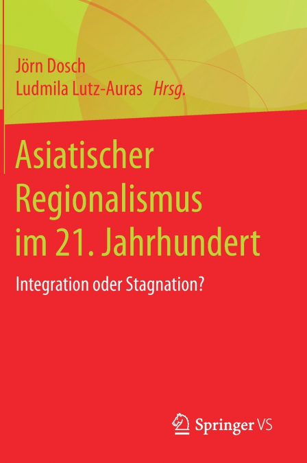 Asiatischer Regionalismus im 21. Jahrhundert