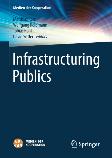 Infrastructuring Publics