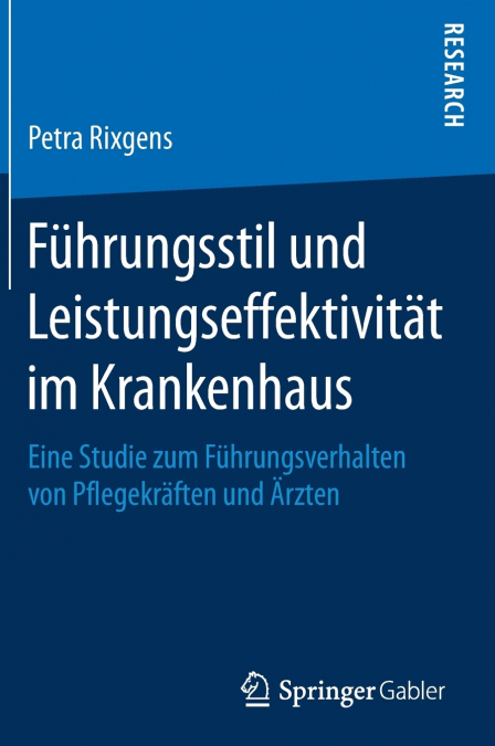 Führungsstil und Leistungseffektivität im Krankenhaus