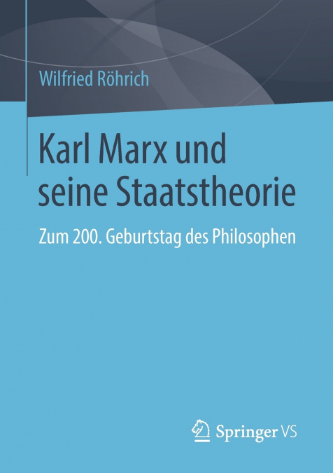 Karl Marx und seine Staatstheorie