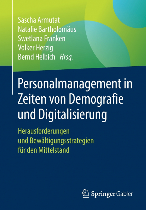 Personalmanagement in Zeiten von Demografie und Digitalisierung