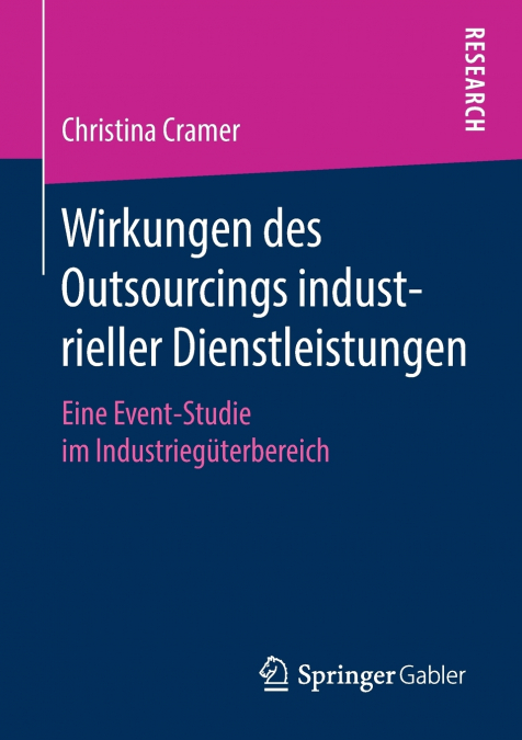 Wirkungen des Outsourcings industrieller Dienstleistungen
