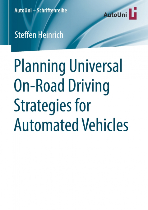 Planning Universal On-Road Driving Strategies for Automated Vehicles