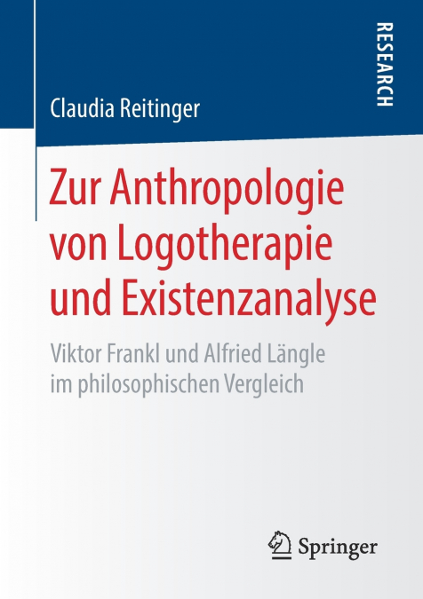 Zur Anthropologie von Logotherapie und Existenzanalyse