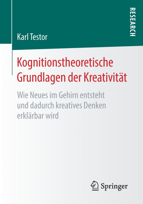 Kognitionstheoretische Grundlagen der Kreativität