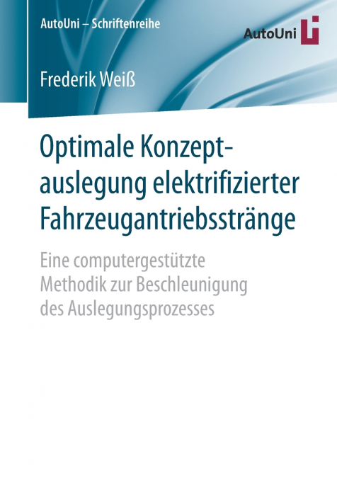 Optimale Konzeptauslegung elektrifizierter Fahrzeugantriebsstränge