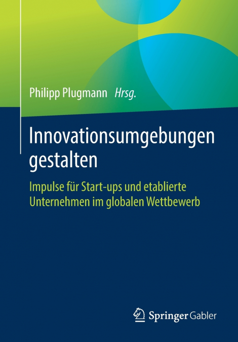 Innovationsumgebungen gestalten